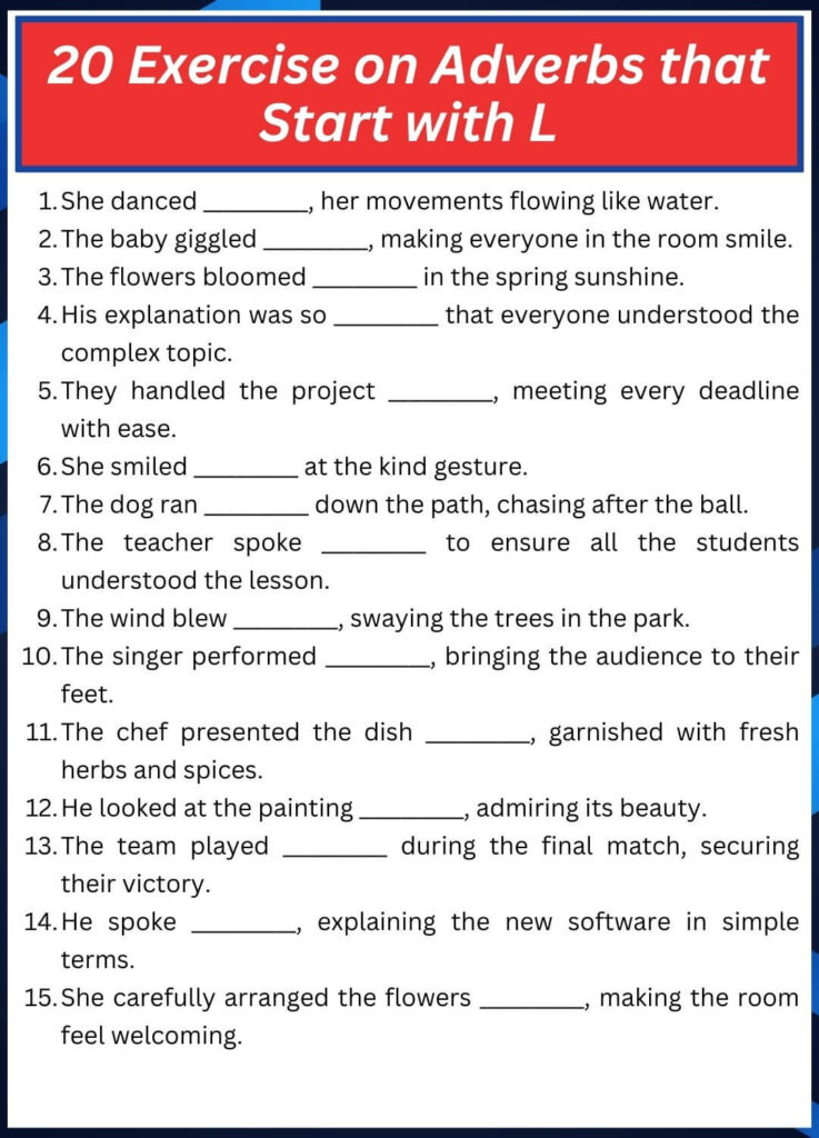 20 Exercise on Adverbs that Start with L