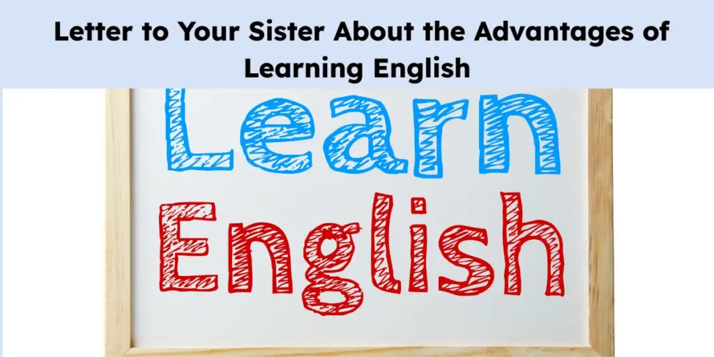 Letter to Your Sister About the Advantages of Learning English