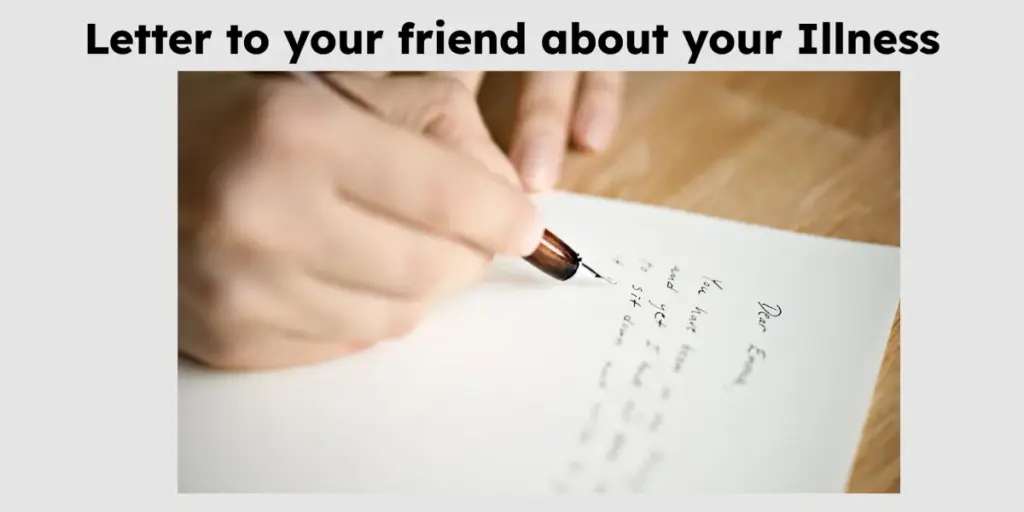 Write a letter to your friend about your Illness