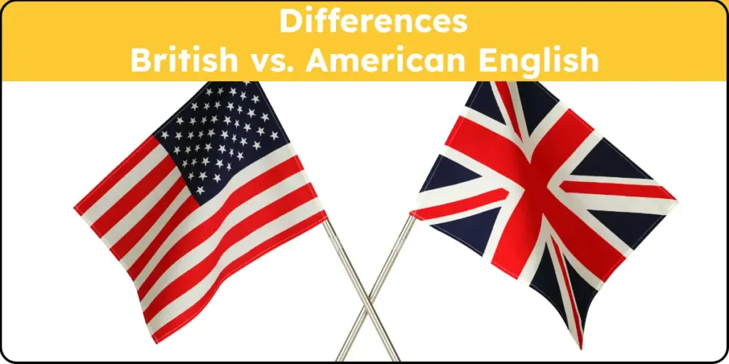 Difference Between American and British English With Examples