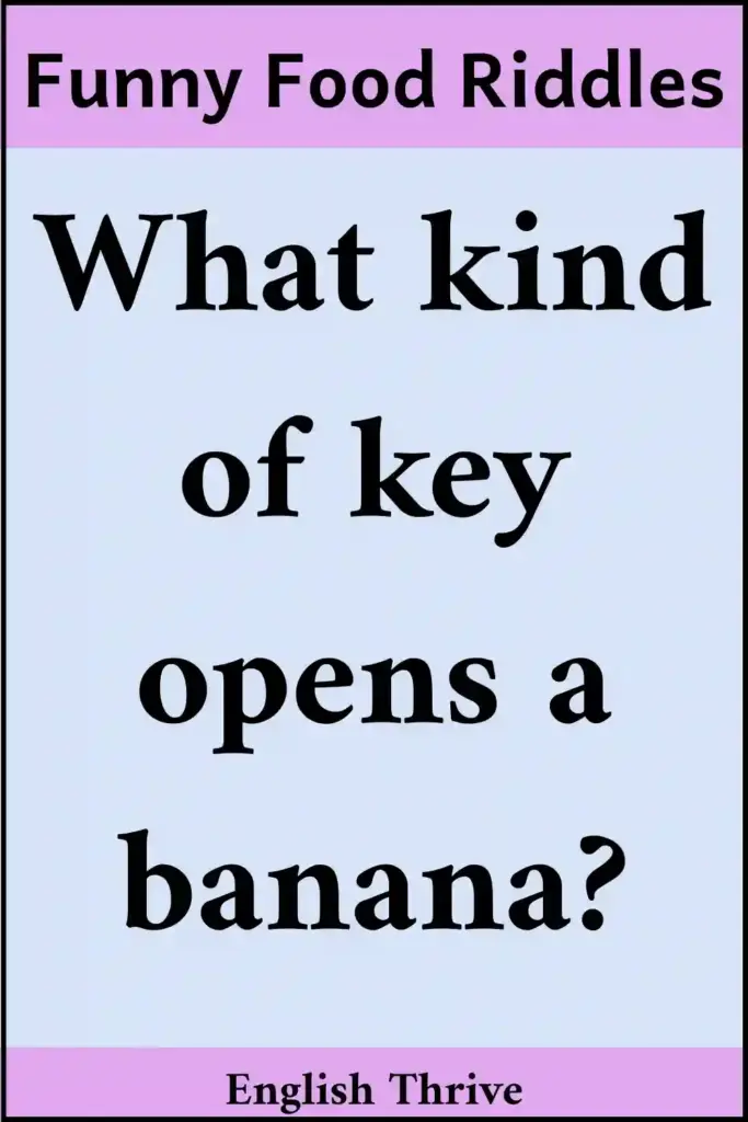 Food Riddles with Answers